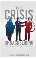 The Crisis of Backsliding: Election Can Be Abused