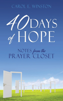 40 Days of Hope: Notes from the Prayer Closet