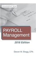Payroll Management: 2018 Edition