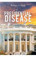 Presidential Disease