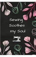 Sewing Soothes My Soul