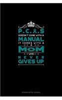 PCOS Doesn't Come With A Manual It Comes With A Mom Who Never Gives Up