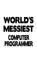 World's Messiest Computer Programmer