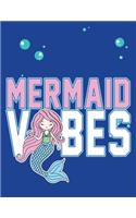 Mermaid vibes: Cute Notebook for Girls Teens Kids Journal College Ruled Blank Lined (8.5 x 11") Large nootbook School Diary Softback Cover Mermaid Lover Gifts