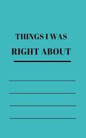 Things I Was Right about