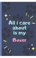 All I Care About Is My Boxer- Notebook