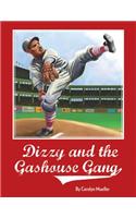 Dizzy Dean and the Gashouse Gang