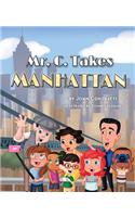 MR C Takes Manhattan