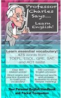 Professor Charles Says... Learn English!