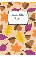 Composition Book: Special Autumn Composition Book to write in - Wide ruled Book - leaves and acorn