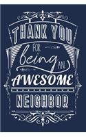 Thank You For Being An Awesome Neighbor