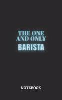 The One And Only Barista Notebook