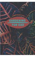 Gardening for Dad