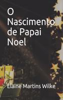 O Nascimento de Papai Noel