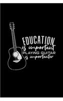 Education is important playing guitar
