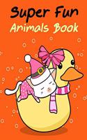 Super Fun Animals Book: An Adorable Coloring Book with Cute Animals, Playful Kids, Best for Children(14 Natural Animals Kids)