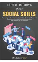 How To Improve Your Social Skills