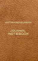 Entrepreneurship Journal Notebook Diary - Log - Journal For Recording job Goals, Daily Activities, & Thoughts, History: entrepreneurship workbook journal for all types of business, it is the ideal journal to progress in your project
