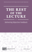 on Delivering Objective Feedback: (1 The Rest of the Lecture)