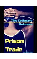 Prison Trade: The Cellmate Bottoms