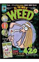 All You Need Is Weed No.1
