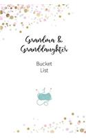 Grandma and Granddaughter Bucket List