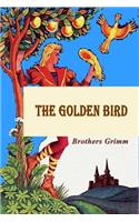 The Golden Bird (Illustrated)