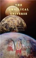 Umbilical Universe