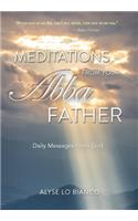 Meditations From Your Abba Father