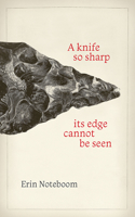 Knife So Sharp Its Edge Cannot Be Seen