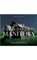 More Abandoned Manitoba