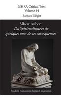 Albert Aubert, 'du Spiritualisme Et de Quelques-Unes de Ses Consequences'