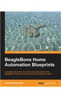 BeagleBone Home Automation Blueprints