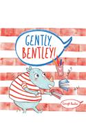 Gently Bentley