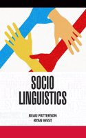 Socio Linguistics by Beau Patterson & Ryan West