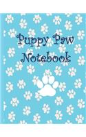 Puppy Paw Notebook: Blue Puppy Paw Journal/ Notebook perfect for girls and boys. 8.5x11, 110 lined pages to doodle or write. Excellent gift