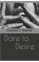 Dare to Desire