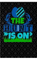 The Hunt Is on