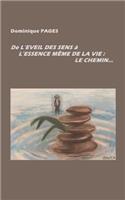 de l'Éveil Des Sens À l'Essence Même de la Vie