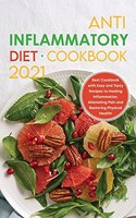 Anti-Inflammatory Diet Cookbook 2021