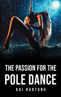 Passion for the Pole Dance