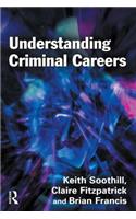 Understanding Criminal Careers