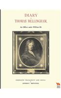 DIARY OF THOMAS BELLINGHAMAn Officer under William III