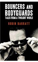 Bouncers and Bodyguards: Tales from a Twilight World: Tales from a Twilight World