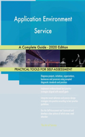 Application Environment Service A Complete Guide - 2020 Edition