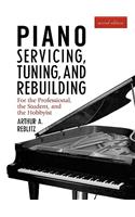 Piano Servicing, Tuning, and Rebuilding