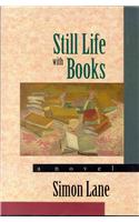 Still Life With Books: A Novel