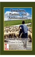 Preachers, Pastors, and Ambassadors
