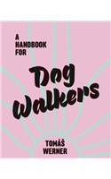 Handbook For Dog Walkers