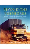 Beyond the Bosphorus: British Drivers on the Middle-East Routes